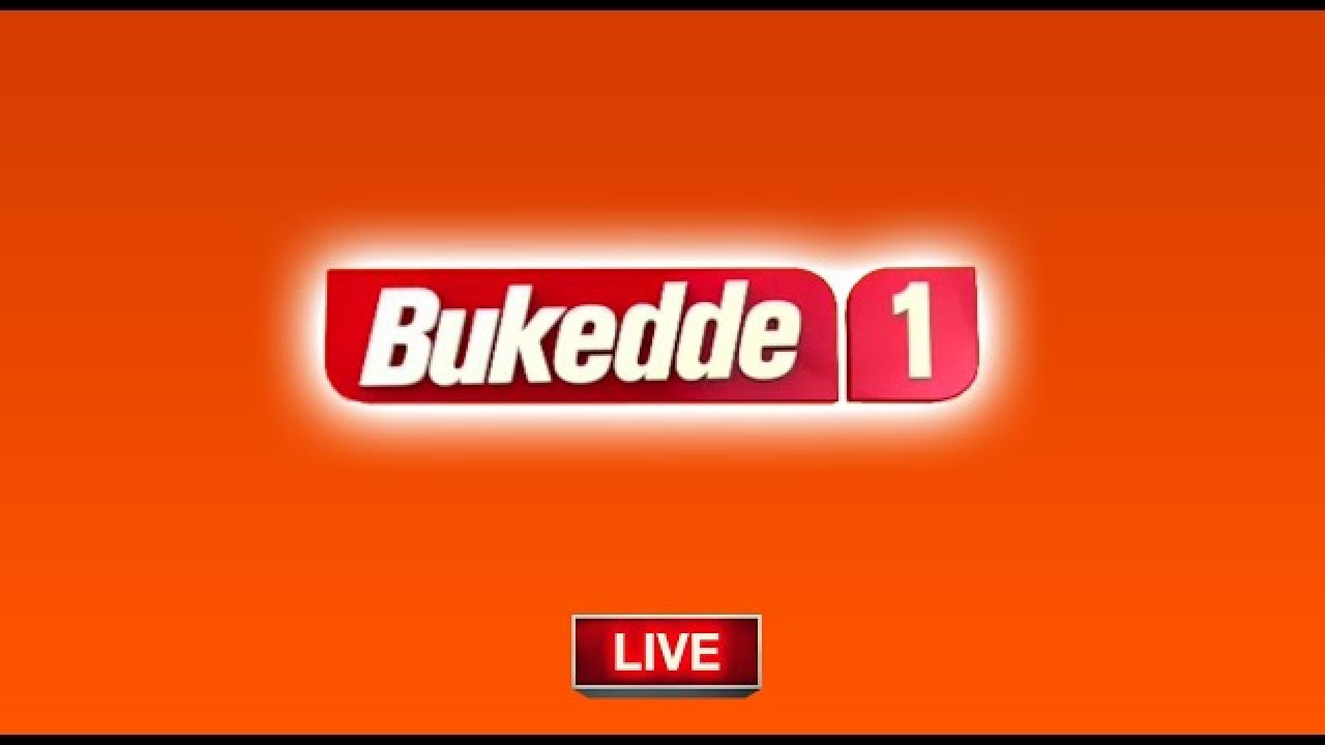 LIVE: BUKEDDE TV